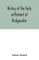 History of the early settlement of Bridgewater, in Plymouth county, Massachusetts, including an extensive Family register