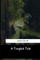 A Tangled Tale