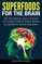 Superfoods for the Brain