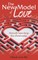 The New Model of Love