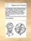 A Supplement to the Animadversions on Dr. Clarke's Scripture-Doctrine of the Trinity. Wherein It Is Probably Gather'd from Scripture and Reason, and the Testimony of Some of the Fathers