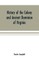History of the colony and ancient dominion of Virginia