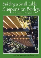 Building a Small Cable Suspension Bridge Building a Small Cable Suspension Bridge