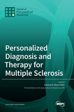 Personalized Diagnosis and Therapy for Multiple Sclerosis Personalized Diagnosis and Therapy for Multiple Sclerosis