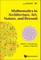 Mathematics in Architecture, Art, Nature and Beyond
