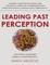 Leading Past Perception: Helping Leaders Make a Difference