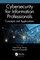 Cybersecurity for Information Professionals
