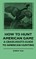 How To Hunt American Game - A Grass-roots Guide To American Hunting