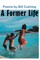 A Former Life
