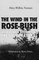 The Wind in the Rose-Bush
