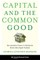 Capital and the Common Good
