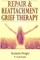 Repair & Reattachment Grief Counseling