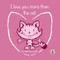 I Love You More Than The Cat