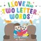 I Love To Read Two Letter Words