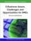 E-Business Issues, Challenges and Opportunities for SMEs
