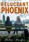 Reluctant Phoenix