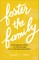Foster the Family
