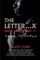 The Letter X...