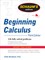 Schaum's Outline of Beginning Calculus