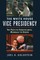The White House Vice Presidency