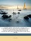 Admiral Vernon and the Navy, a Memoir and Vindication; Being an Account of the Admiral's Career at Sea and in Parliament, with Sidelights on the Political Conduct of Sir Robert Walpole and His Colleagues, and a Critical Reply to Smollett and Other Histori
