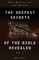 The Deepest Secrets of the Bible Revealed Volume 5