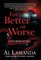 For Better or Worse
