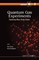 Quantum Gas Experiments: Exploring Many-Body States