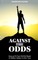 Against the Odds