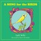A Song for the Birds