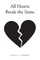 All Hearts Break the Same