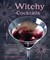 Greenleaf, C: Witchy Cocktails