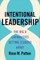Intentional Leadership