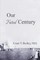 Our Fated Century