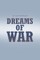 Dreams of War