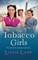 The Tobacco Girls