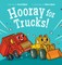 Hooray for Trucks!