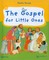 Gospel for Little Ones
