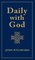 Daily with God
