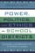 Power, Politics, and Ethics in School Districts