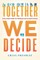 Together We Decide