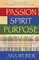 Passion Spirit Purpose
