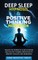 Deep Sleep Hypnosis & Positive Thinking Meditation