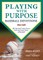 Playing with Purpose