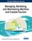 Managing, Marketing, and Maintaining Maritime and Coastal Tourism