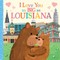 I Love You as Big as Louisiana