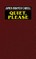 Quiet, Please