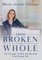 From Broken to Whole
