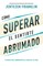 CÃ³mo Superar El Sentirte Abrumado