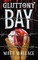 Gluttony Bay